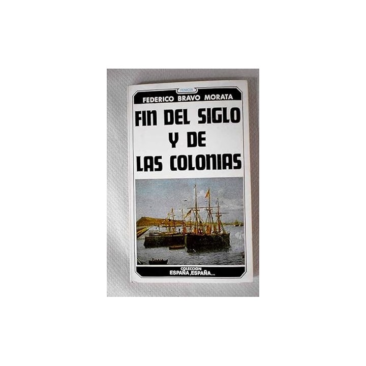 Fín del siglo y de las colonias